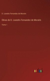 bokomslag Obras de D. Leandro Fernandez de Moratin