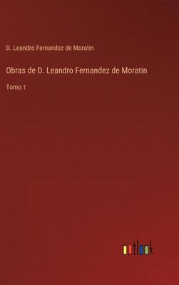 bokomslag Obras de D. Leandro Fernandez de Moratin