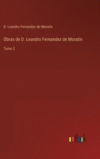 bokomslag Obras de D. Leandro Fernandez de Moratin