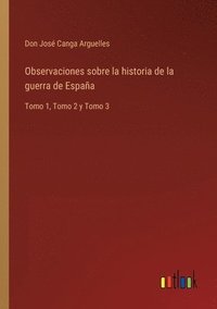 bokomslag Observaciones sobre la historia de la guerra de Espana