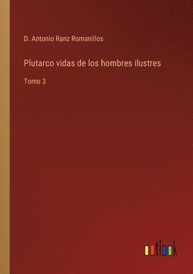 Plutarco vidas de los hombres ilustres 1