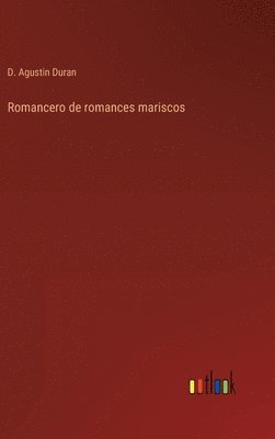 bokomslag Romancero de romances mariscos