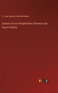 bokomslag Sumario de las Antigedades Romanas que hay en Espaa