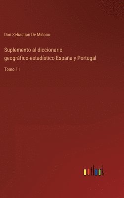 bokomslag Suplemento al diccionario geogrfico-estadstico Espaa y Portugal