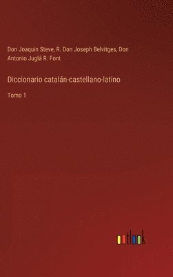 Diccionario cataln-castellano-latino 1