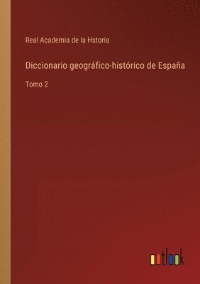 bokomslag Diccionario geogrfico-histrico de Espaa