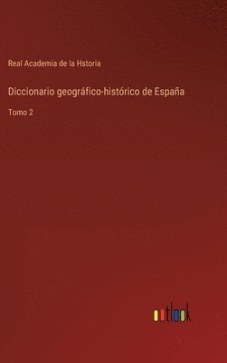 bokomslag Diccionario geogrfico-histrico de Espaa