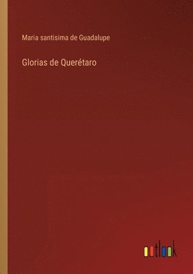 bokomslag Glorias de Quertaro