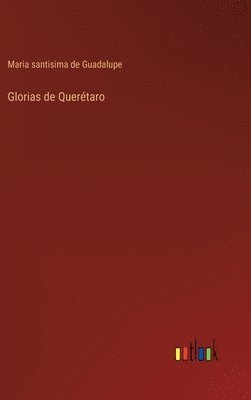 bokomslag Glorias de Quertaro