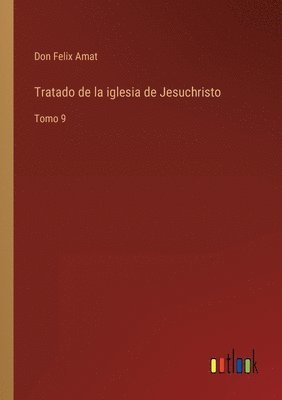 Tratado de la iglesia de Jesuchristo 1