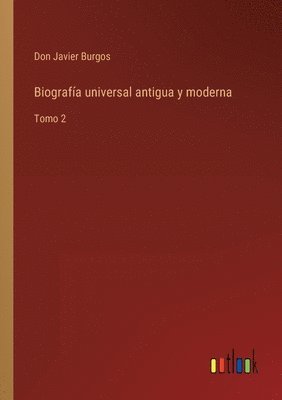 bokomslag Biografa universal antigua y moderna