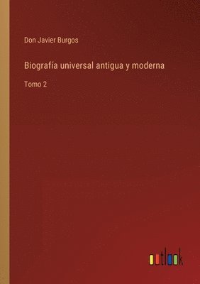 bokomslag Biografía universal antigua y moderna