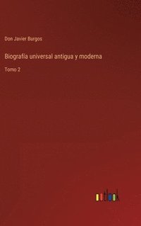 bokomslag Biografía universal antigua y moderna