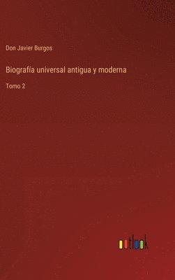 bokomslag Biografa universal antigua y moderna