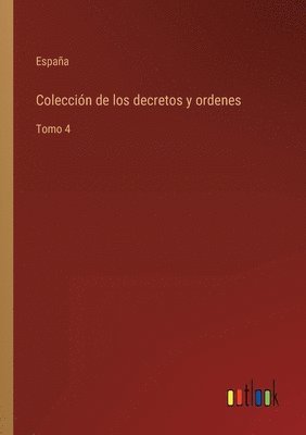 Coleccin de los decretos y ordenes 1