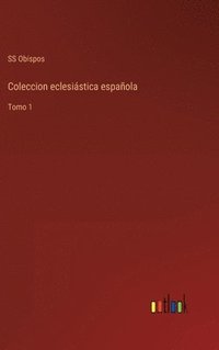 bokomslag Coleccion eclesistica espaola