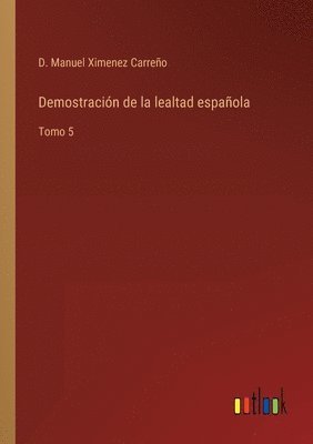 Demostracin de la lealtad espaola 1