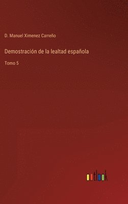 Demostracin de la lealtad espaola 1