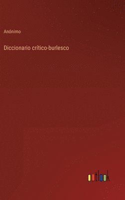 bokomslag Diccionario crtico-burlesco