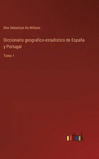 bokomslag Diccionario geografico-estadistico de Espaa y Portugal