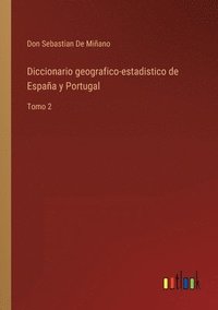 bokomslag Diccionario geografico-estadistico de Espaa y Portugal