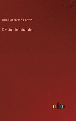 bokomslag Division de obispados