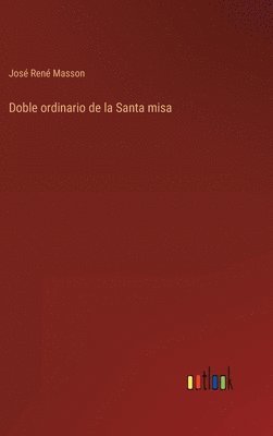 bokomslag Doble ordinario de la Santa misa