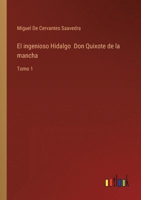 bokomslag El ingenioso Hidalgo Don Quixote de la mancha