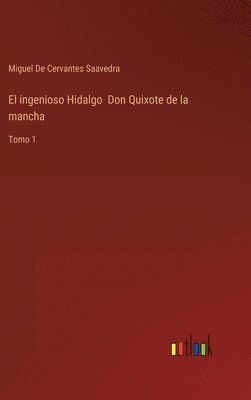 bokomslag El ingenioso Hidalgo Don Quixote de la mancha