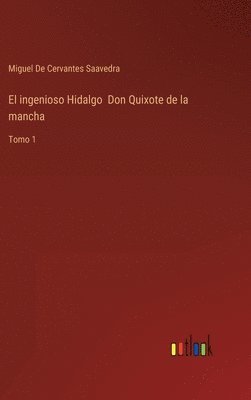 ingenioso Hidalgo Don Quixote de la mancha