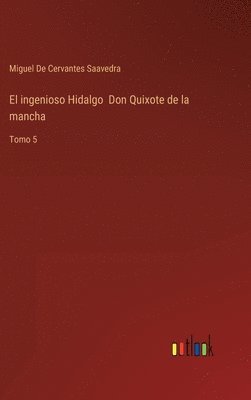 bokomslag El ingenioso Hidalgo Don Quixote de la mancha