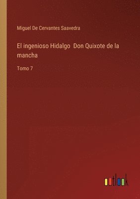 El ingenioso Hidalgo Don Quixote de la mancha 1