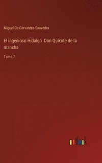 bokomslag El ingenioso Hidalgo Don Quixote de la mancha