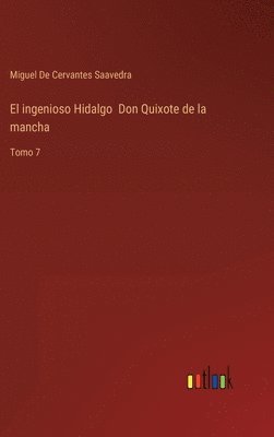 ingenioso Hidalgo Don Quixote de la mancha