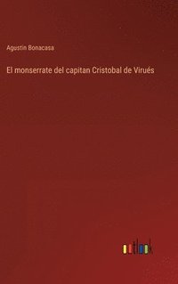bokomslag monserrate del capitan Cristobal de Virués