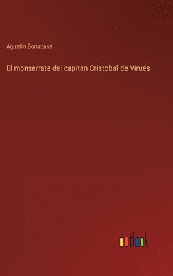 bokomslag El monserrate del capitan Cristobal de Virus