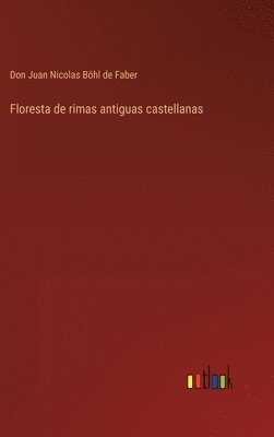 bokomslag Floresta de rimas antiguas castellanas