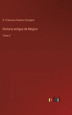 bokomslag Historia antigua de Megico