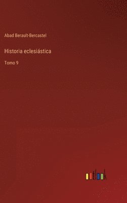 Abad Berault-Bercastel - Historia eclesiástica, Inbunden