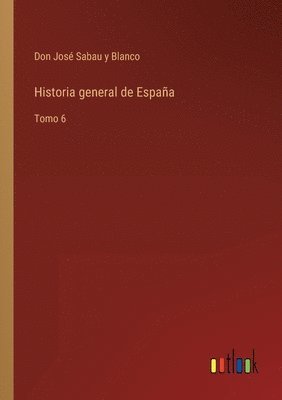 bokomslag Historia general de Espana