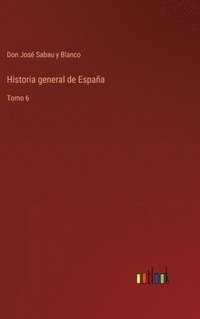 bokomslag Historia general de Espaa