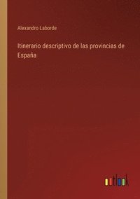 bokomslag Itinerario descriptivo de las provincias de España