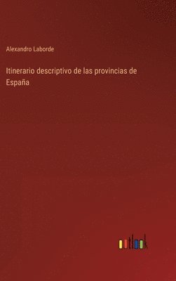 bokomslag Itinerario descriptivo de las provincias de España