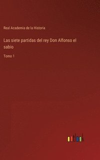 bokomslag Las siete partidas del rey Don Alfonso el sabio