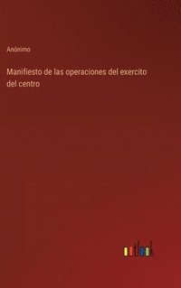 bokomslag Manifiesto de las operaciones del exercito del centro