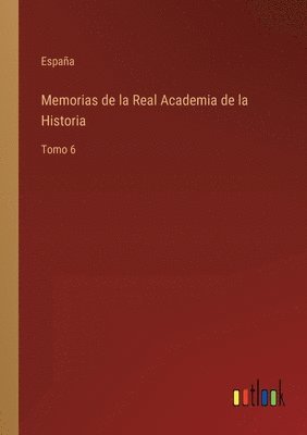 España, España - Memorias de la Real Academia de la Historia, Häftad