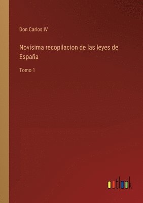 bokomslag Novísima recopilacion de las leyes de España