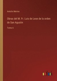 bokomslag Obras del M. Fr. Luis de Leon de la orden de San Agustin