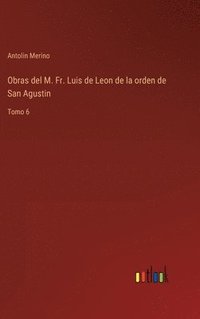 bokomslag Obras del M. Fr. Luis de Leon de la orden de San Agustin