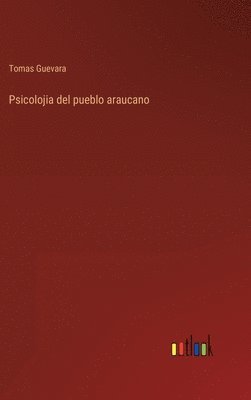 bokomslag Psicolojia del pueblo araucano